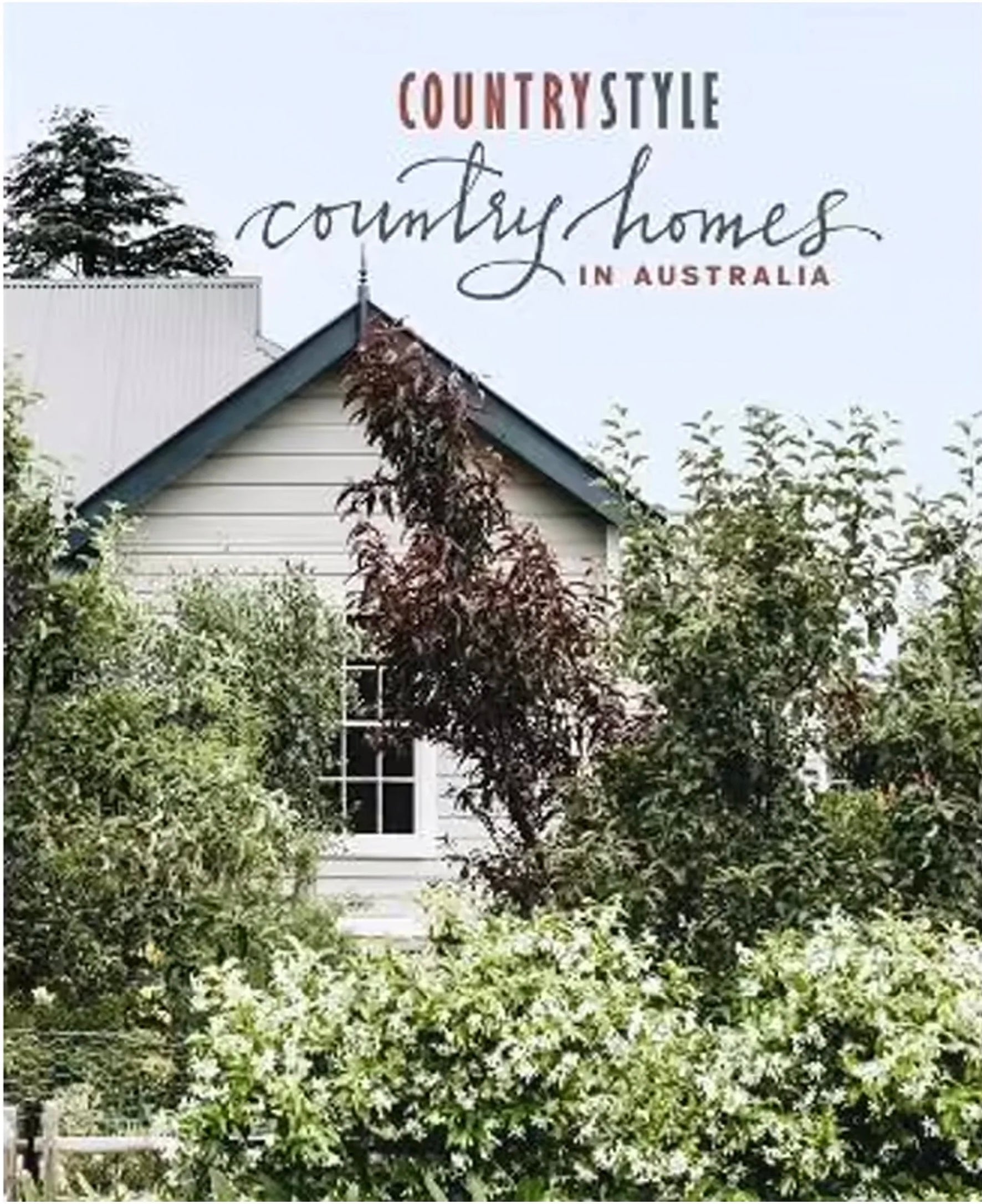 Country Style: Country Homes in Australia